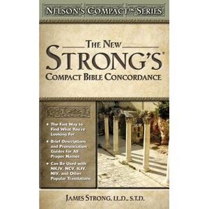 Nelson's Compact Series: Compact Bible Concordance -- James Strong